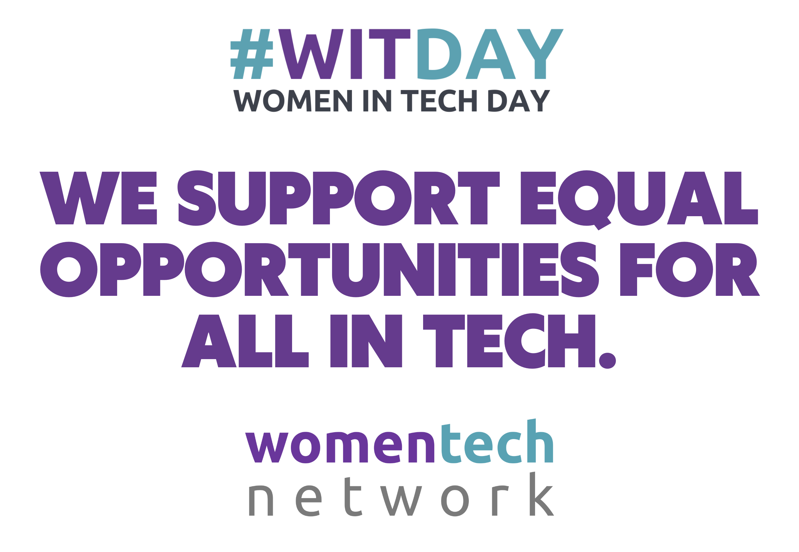 WE SUPPORT EQUAL OPPORTUNITIES FOR ALL IN TECH