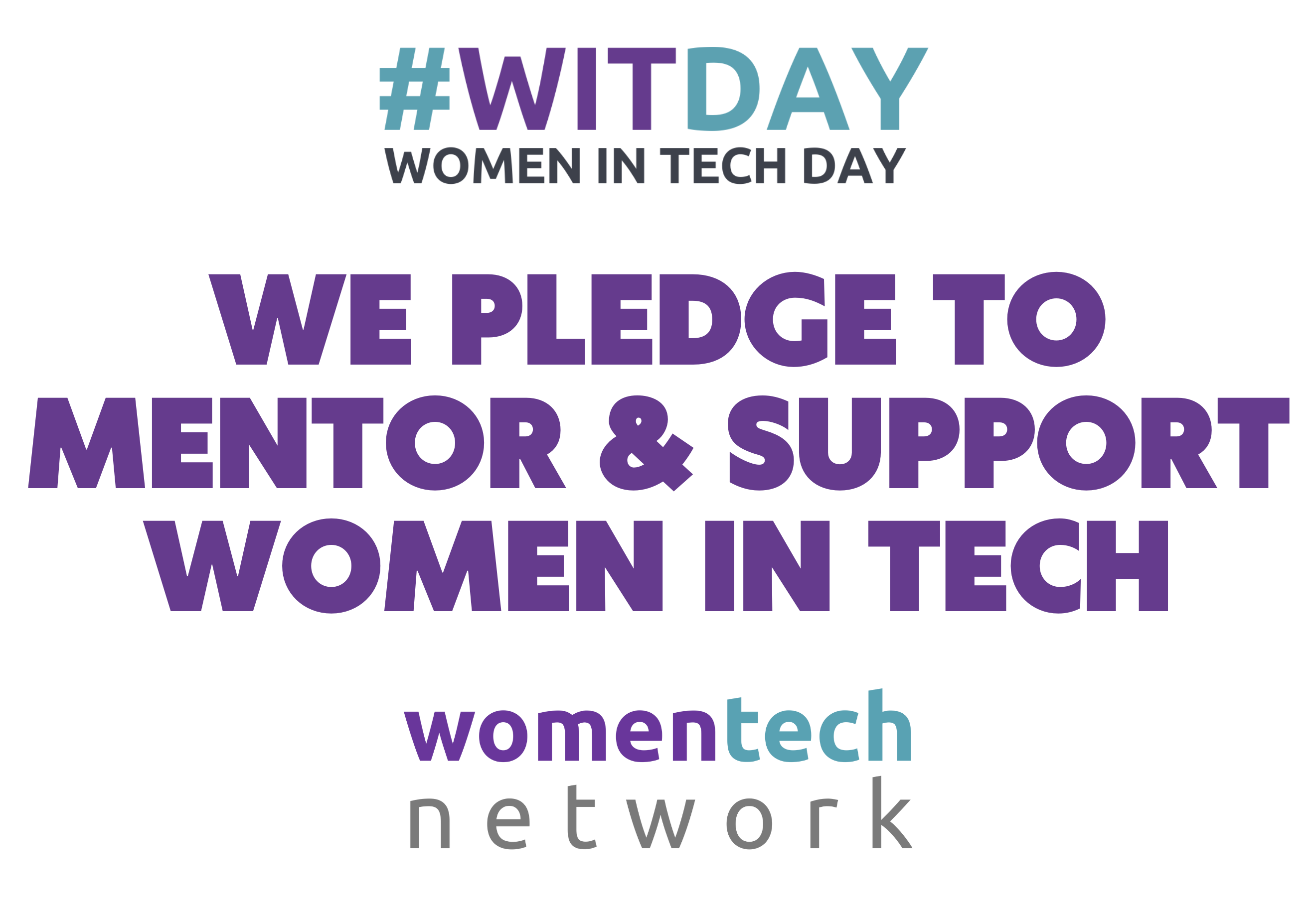 WE PLEDGE TO MENTOR & SUPPORT WOMEN IN TECH