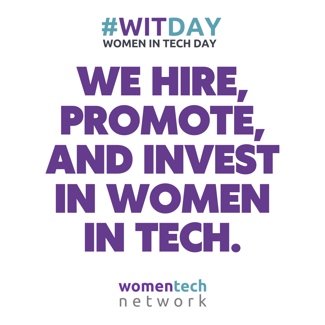We Hire, Promote, Invest In Women In Tech.